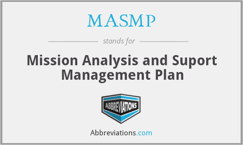What is the abbreviation for mission analysis and suport management plan?